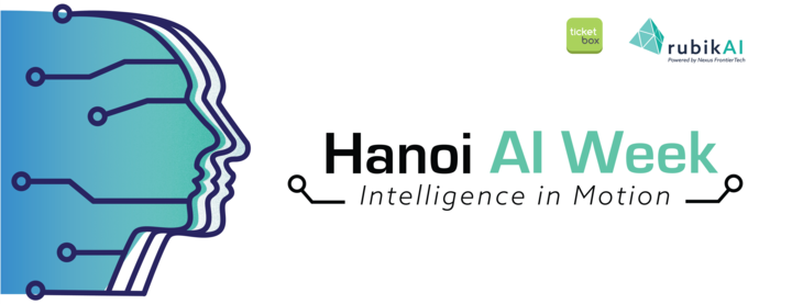 Hanoi AI Week 2019 - Tuần lễ Trí tuệ nhân tạo lần đầu tiên tại Việt Nam